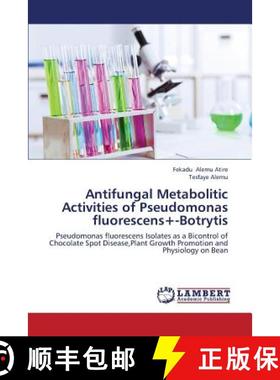 预订 Antifungal Metabolitic Activities of Pseudomonas Fluorescens+-Botrytis [9783659438882]