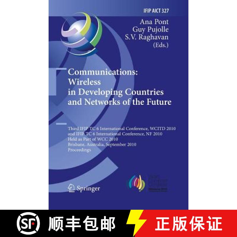 【3-4周达】Communications: Wireless in Developing Countries and Networks of the Future: 3rd IFIP TC 6... [9783642423369]