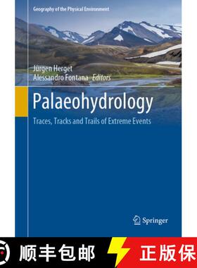 【3-4周达】Palaeohydrology: Traces, Tracks and Trails of Extreme Events [9783030233143]