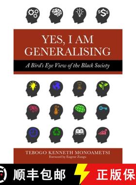 预订 Yes, I am Generalising: A Bird's Eye View of the Black Society [9780620889292]