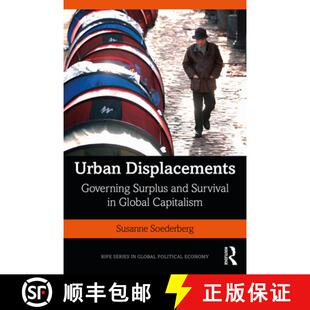 【3-4周达】Urban Displacements : Governing Surplus and Survival in Global Capitalism [9780367236199]