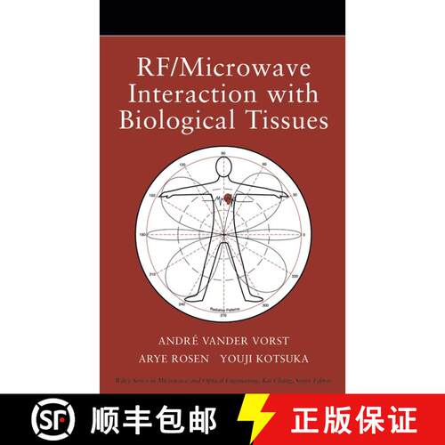 【3-4周达】精装 Rf/Microwave Interaction With Biological Tissues [Wiley电子电气工程] [9780471732778]