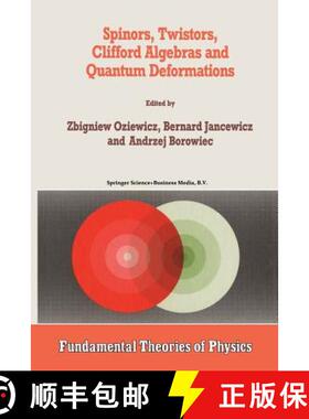 【3-4周达】Spinors, Twistors, Clifford Algebras and Quantum Deformations: Proceedings of the Second M... [9789401047531]