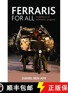【2-3周达】Ferraris for All: In Defence of Economic Progress [9781847423467]