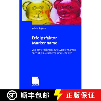 【3-4周达】精装 Erfolgsfaktor Markenname : Wie Unternehmen Gute Markennamen Entwickeln, Etablieren Un... [9783834900142]