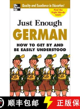 预订 Just Enough German, 2nd Ed.: How to Get by and Be Easily Understood [9780071492225]