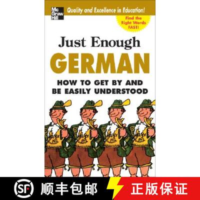 【3-4周达】Just Enough German, 2nd Ed.: How to Get by and Be Easily Understood [9780071492225]
