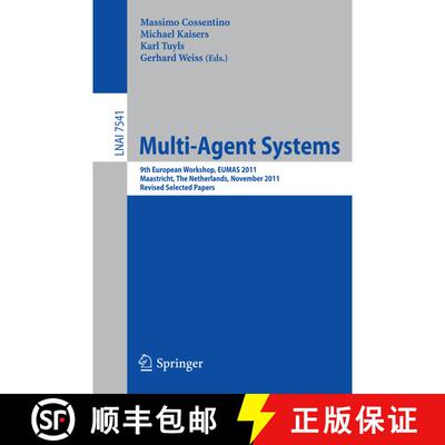 【3-4周达】Multi-Agent Systems : 9th European Workshop, EUMAS 2011, Maastricht, The Netherlands, Nove... [9783642347986]