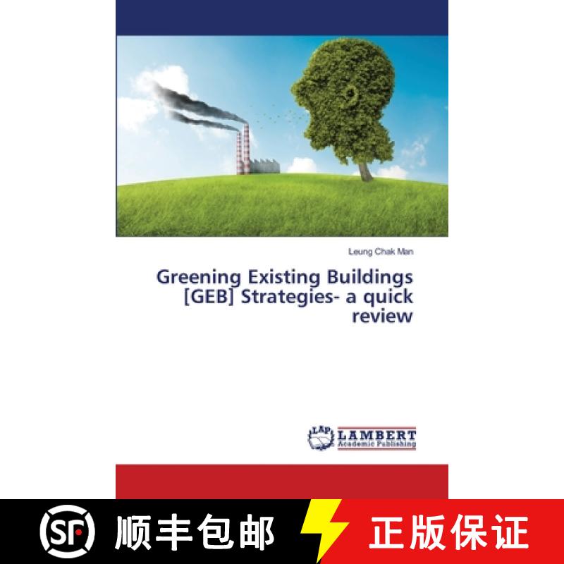 预订 Greening Existing Buildings [GEB] Strategies- a quick review [9786139817726]