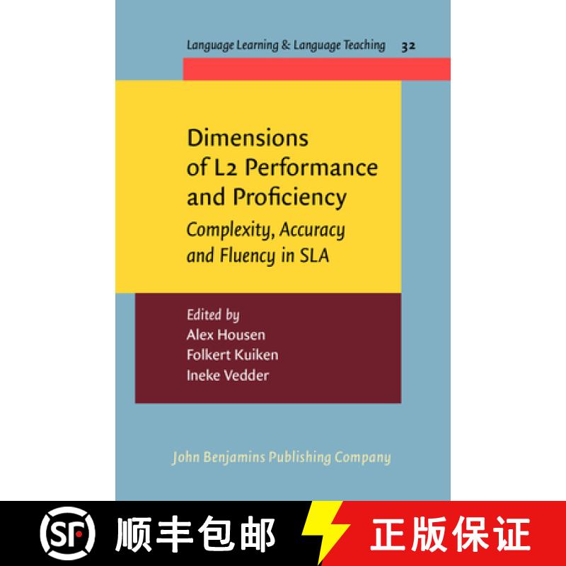 【2-3周达】Dimensions of L2 Performance and Proficiency: Complexity, Accuracy and Fluency in SLA [9789027213051]