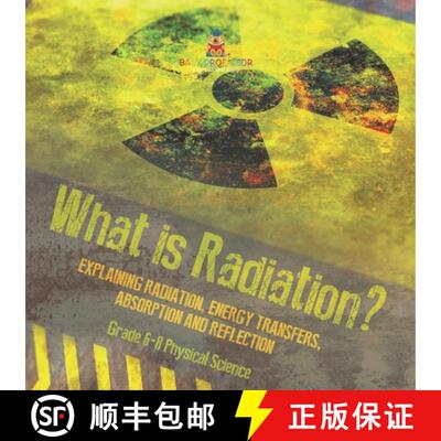 【3-4周达】What is Radiation? Explaining Radiation, Energy Transfers, Absorption and Reflection | Gra... [9781541995048]