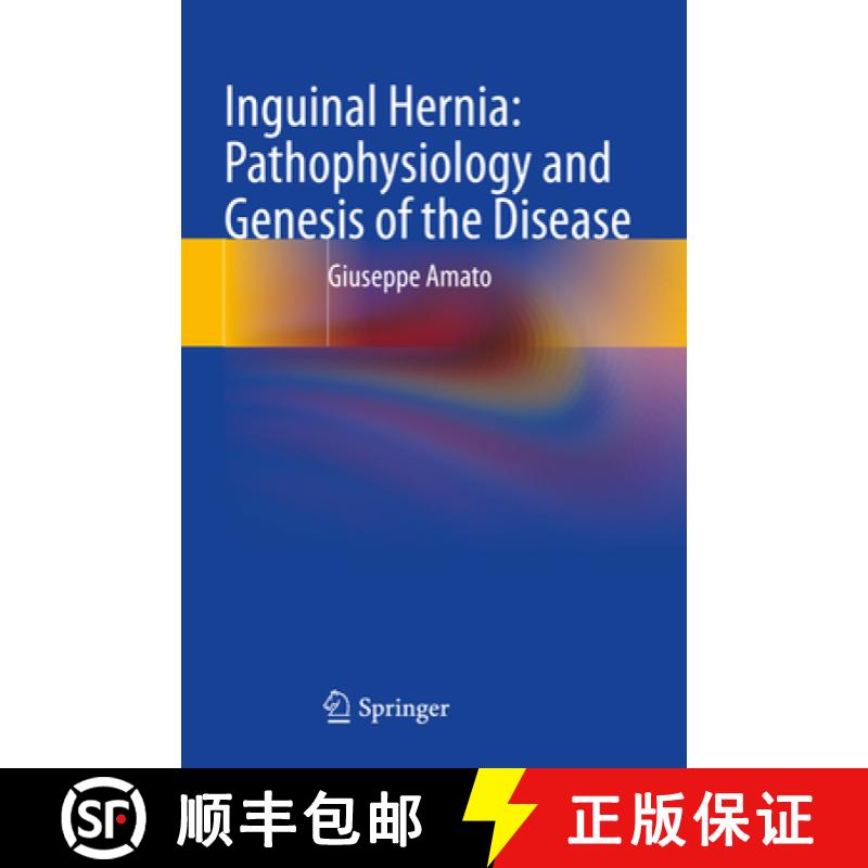 【3-4周达】Inguinal Hernia: Pathophysiology and Genesis of the Disease [9783030952266]