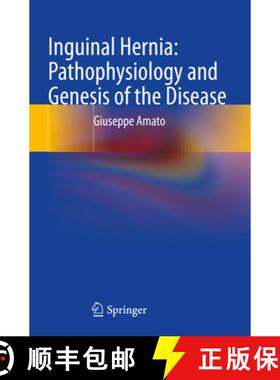 【3-4周达】Inguinal Hernia: Pathophysiology and Genesis of the Disease [9783030952266]