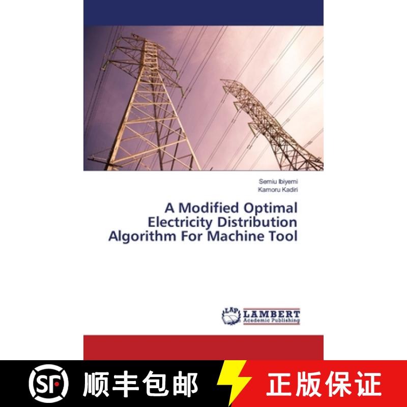 预订 A Modified Optimal Electricity Distribution Algorithm For Machine Tool [9783330332843]