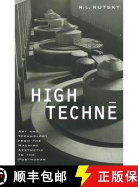 【3-4周达】High Techne: Art and Technology from the Machine Aesthetic to the Posthuman Volume 2 [9780816633562]