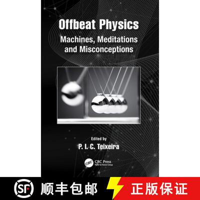 【3-4周达】Offbeat Physics: Machines, Meditations and Misconceptions [9781032033938]