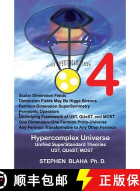 【3-4周达】Hypercomplex Universe: Unified SuperStandard Theories UST, QUeST, MOST [9781734583472]