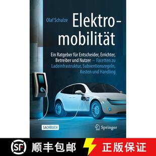 【3-4周达】Elektromobilität – ein Ratgeber für Entscheider, Errichter, Betreiber und Nutzer: Facet... [9783658326104]