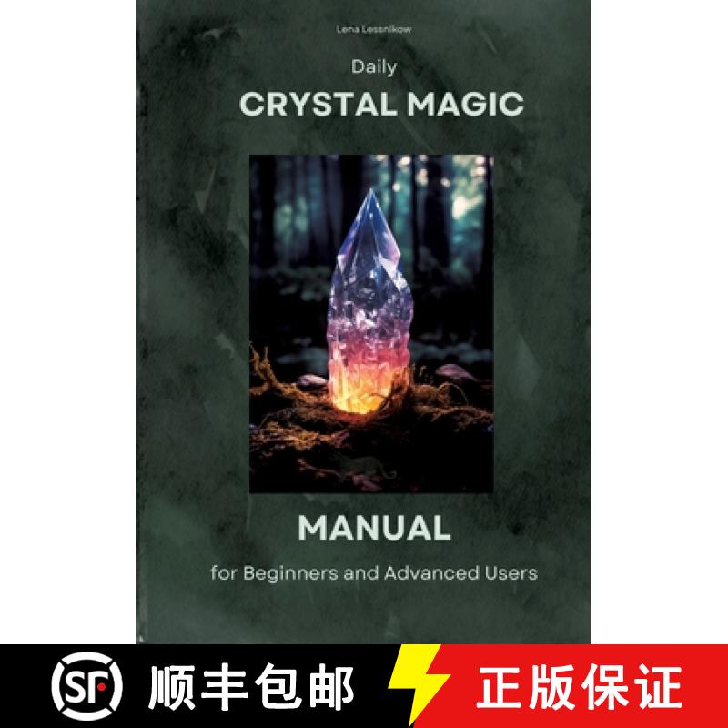 预订 Daily Crystal Magic: Manual for Beginners and Advanced Users [9783384093295]