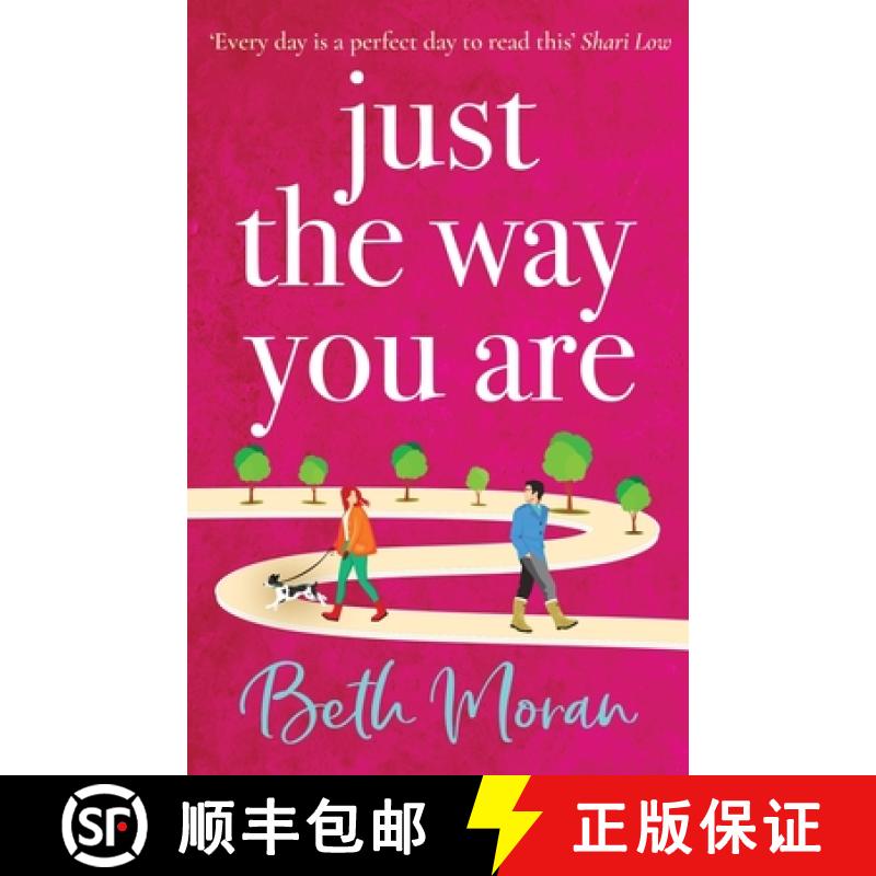 【2-3周达】Just The Way You Are: The TOP 10 bestselling, uplifting, feel-good read for 2022 [9781802806335]