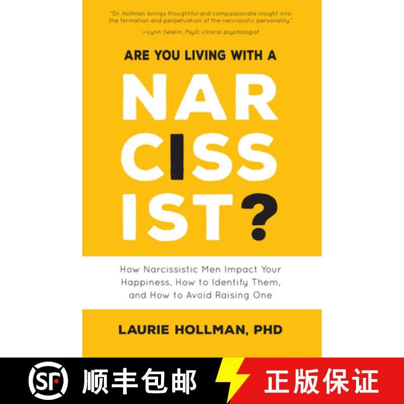 预订 Are You Living with a Narcissist?: How Narcissistic Men Impact Your Happiness, How to Identify T... [9781641702331]