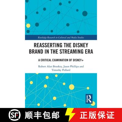 【3-4周达】Reasserting the Disney Brand in the Streaming Era: A Critical Examination of Disney+ [9781032428673]