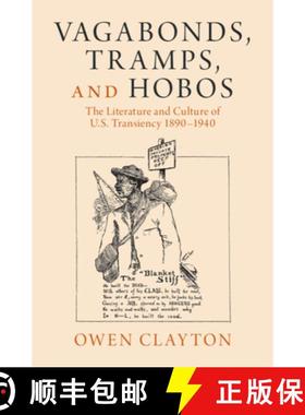 【3-4周达】Vagabonds, Tramps, and Hobos: The Literature and Culture of U.S. Transiency 1890–1940 [9781009348034]