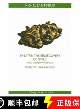 【3-4周达】Theatre: The Rediscovery of Style and Other Writings: The Rediscovery of Style and Other W... [9780415450485]