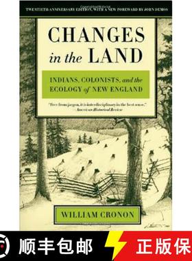 【3-4周达】Changes in the Land: Indians, Colonists, and the Ecology of New England [9780809016341]