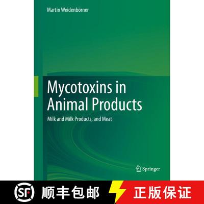 【3-4周达】Mycotoxins in Animal Products: Milk and Milk Products, and Meat [9783030309183]