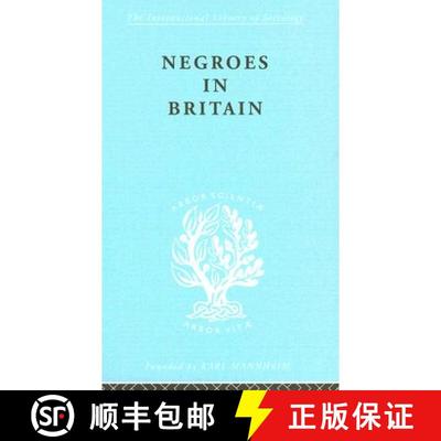 【3-4周达】Negroes in Britain : A Study of Racial Relations in English Society [9780415176309]
