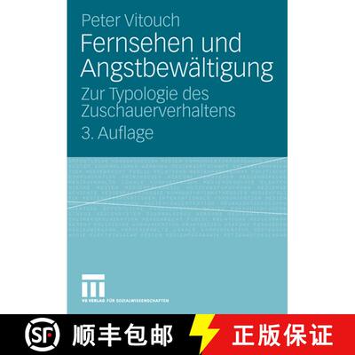 【3-4周达】Fernsehen und Angstbewältigung : Zur Typologie des Zuschauerverhaltens (3. Auflage 2007) ... [9783531153834]