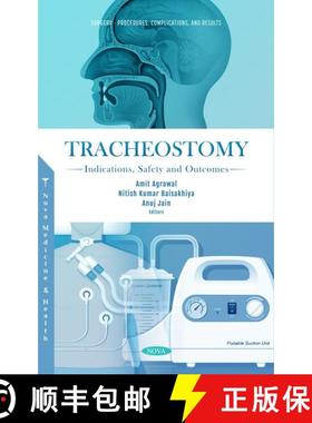 【3-4周达】Tracheostomy: Indications, Safety and Outcomes [9781685071882]