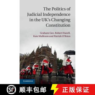 Changing Independence Judicial Constitution the 预订 The Politics 9781107066953