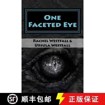 【3-4周达】One Faceted Eye: A Sasquatch Tale [9780993792847]