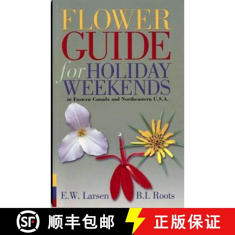 预订 Flower Guide for Holiday Weekends in Eastern Canada and Northeastern U.S.A. [9780660190969]
