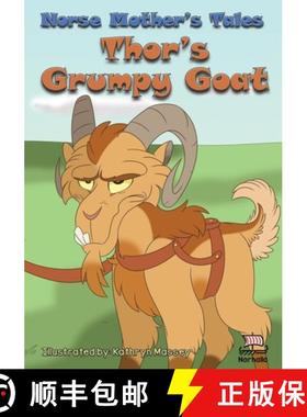 【3-4周达】Norse Mother's Tales, Thor's Grumpy Goat: Nordic Lore: Norse Mythology: Vikings for Kids: ... [9781941442234]