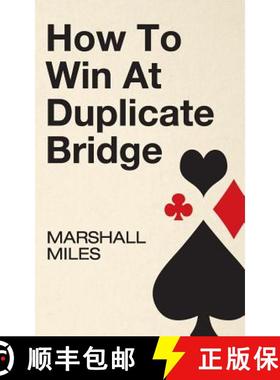 【3-4周达】How to Win at Duplicate Bridge [9781626549425]