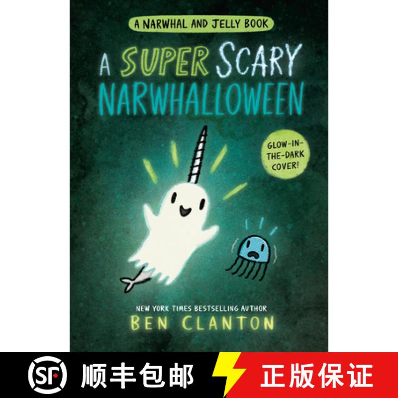 【3-4周达】A Super Scary Narwhalloween (a Narwhal and Jelly Book #8) [9780735266742]