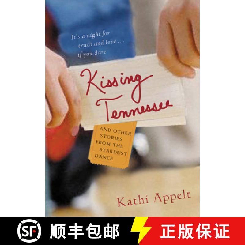 【3-4周达】Kissing Tennessee: And Other Stories from the Stardust Dance [9780152051273]