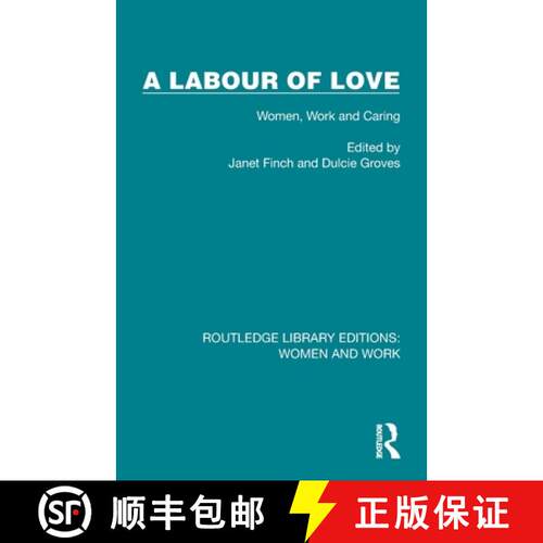 【3-4周达】A Labour of Love: Women, Work and Caring [9781032302171]