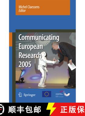 【3-4周达】Communicating European Research 2005 : Proceedings of the Conference, Brussels, 14-15 Nove... [9781402053573]