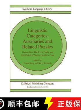 【3-4周达】Linguistic Categories: Auxiliaries and Related Puzzles: Volume Two: The Scope, Order, and ... [9789027714794]