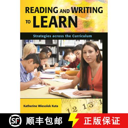 【3-4周达】Reading and Writing to Learn: Strategies across the Curriculum [9781591585855]