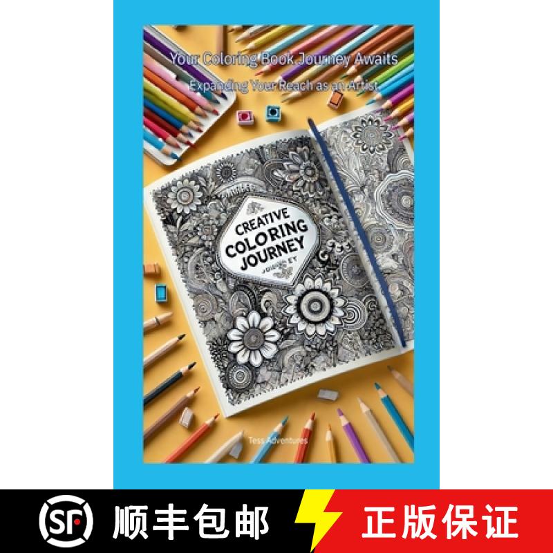 预订 Your Coloring Book Journey Awaits: Expanding Your Reach as an Artist [9781300490463]