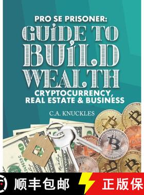 【3-4周达】Pro Se Prisoner Guide to Build Wealth Cryptocurrency, Real Estate & Business [9781952159473]