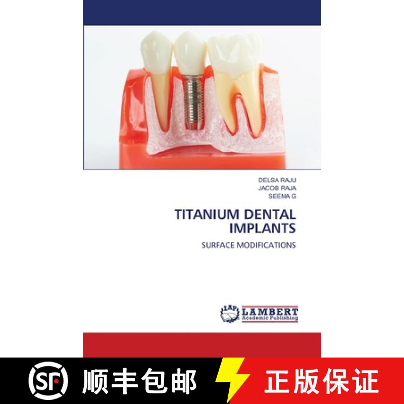 【3-4周达】Titanium Dental Implants [9786203464344]