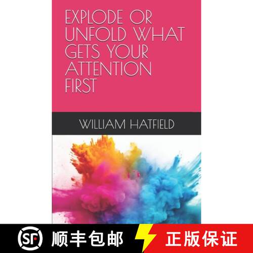 【3-4周达】Explode or Unfold What Gets Your Attention First [9781990362491]