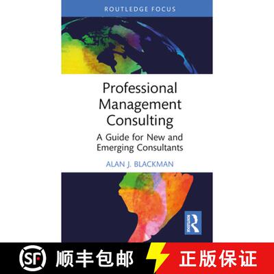 【3-4周达】精装 Professional Management Consulting: A Guide for New and Emerging Consultants [9781032739649]