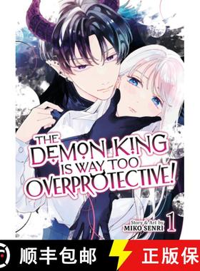 【3-4周达】The Demon King Is Way Too Overprotective! Vol. 1 [9798893737134]